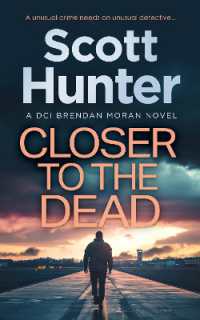 Closer to the Dead (The Irish Detective: Dci Brendan Moran Crime Thrillers)