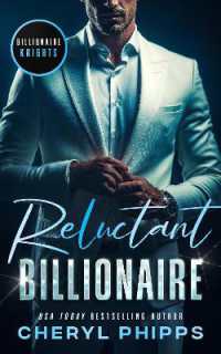 Reluctant Billionaire (Billionaire Knights)