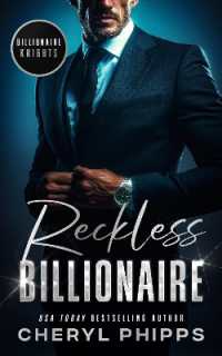 Reckless Billionaire (Billionaire Knights)