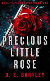 Precious Little Rose (The Devil's Playground Series)