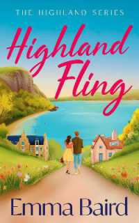 Highland Fling : A witty, heart-warming, escapist romantic comedy set in the Scottish Highlands (The Highland Books)