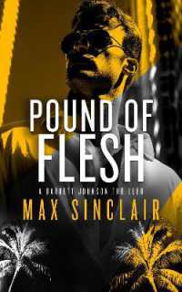 Pound of Flesh : A Tale of Power, Betrayal, and Redemption (Barrett Johnson Espionage Thrillers)
