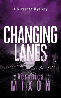 Changing Lanes (Savannah Mystery Series)