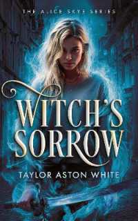 Witch's Sorrow (Alice Skye Series)