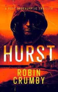 Hurst : The Post-Apocalyptic Survival Thriller (The Hurst Chronicles)