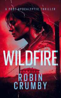 Wildfire : The Post-Pandemic Survival Thriller (The Hurst Chronicles)