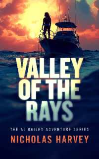 Valley of the Rays (Aj Bailey Adventure)