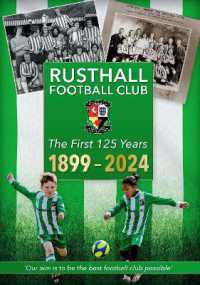 RUSTHALL FOOTBALL CLUB THE FIRST 125 YEARS 1899-2024