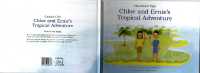 CLAUDINE'S TALE : CHLOE AND ERNIE'S TROPICAL ADVENTURE (Claudine's Tale)