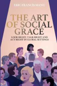 The Art of Social Grace : Look Right, Talk Right, and Act Right in Global Settings