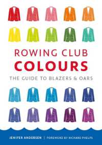 Rowing Club Colours : The Guide to Blazers and Oars （Spiral）