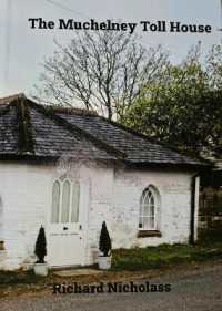 The Muchelney Toll House