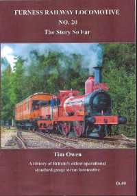FURNESS RAILWAY LOCOMOTIVE NO. 20 : The Story So Far