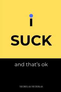I Suck and that's OK