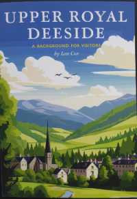 UPPER ROYAL DEESIDE : An Introduction for visitors