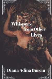 Whispers from Other Lives : Poems of love, longing, and past-life echoes