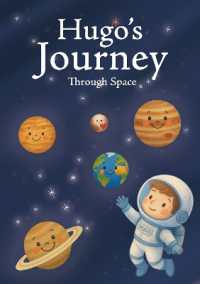 Hugo's Journey through Space : A bedtime or classroom adventure through the solar system