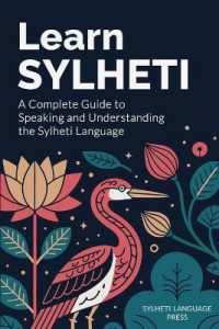 Learn Sylheti: A Complete Guide to Speaking and Understanding the Sylheti Language