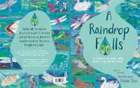 A Raindrop Falls : The story of our water, from source to sea and back again