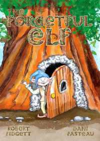 The Forgetful Elf (Family Adventure Series)