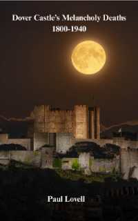 Dover Castle's Melancholy Deaths. 1800 - 1940