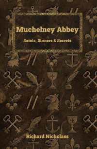 Muchelney Abbey : Saints, Sinners & Secrets