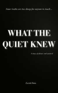 What the Quiet Knew