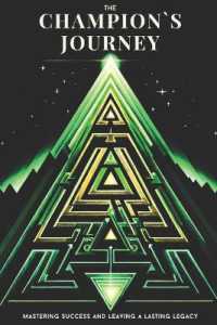 The Champion's Journey : Mastering Success and Leaving a Lasting Legacy