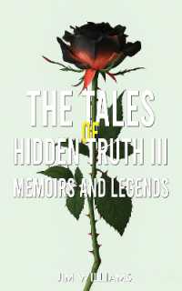 The Tales of Hidden Truth III : Memoirs and Legends