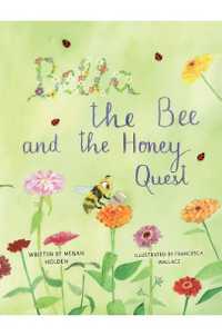 Bella the Bee and the Honey Quest