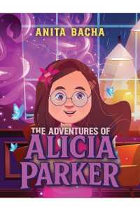 The Adventures of Alicia Parker