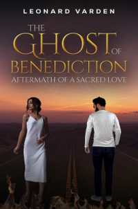 The Ghost of Benediction : Aftermath of a Sacred Love