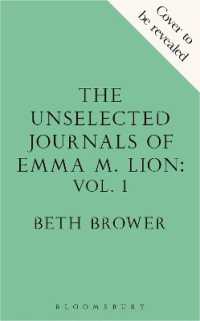 The Unselected Journals of Emma M. Lion, vol. 1