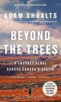 Beyond the Trees : A Journey Alone Across Canada's Arctic
