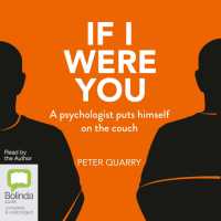 If I Were You : A Psychologist Puts Himself on the Couch