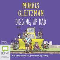 Digging Up Dad : And Other Hopeful (And Funny) Stories