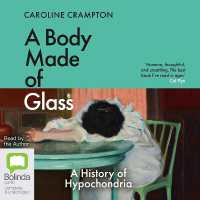 A Body Made of Glass : A History of Hypochondria