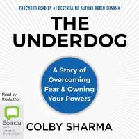 The Underdog : A Story of Overcoming Fear & Owning Your Powers
