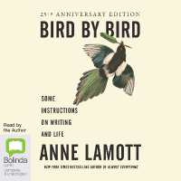 Bird by Bird : Some Instructions on Writing and Life (25th Anniversary Edition)