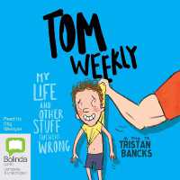 My Life and Other Stuff That Went Wrong (Tom Weekly)