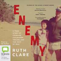 Enemy : A True Story of Courage, Childhood Trauma and the Cost of War