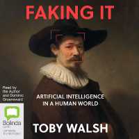 Faking It : Artificial Intelligence in a Human World