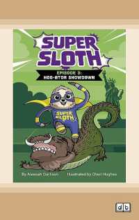 Super Sloth : Episode 3: Hog-ator Showdown