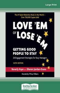 Love â€˜Em or Lose â€˜Em (Sixth Edition) : Getting Good People to Stay （Large Print）