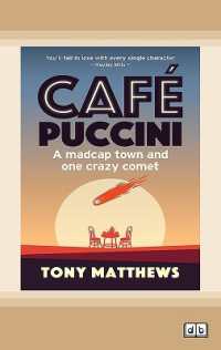 Café Puccini : A madcap town and one crazy coment