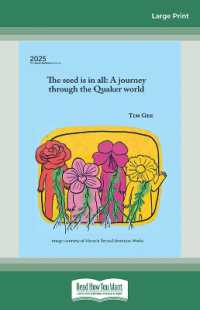 The seed is in all : A Journey through the Quaker world （Large Print）