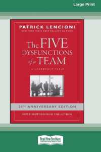 The Five Dysfunctions of a Team : A Leadership Fable, 20th Anniversary Edition [Large Print 16 Pt Edition] （Enlarged Large Print）