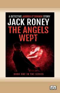 The Angels Wept : A Detective Jarrod O'Connor Story Book 1
