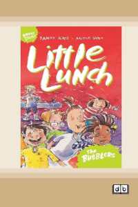 Little Lunch : The Bubblers: Book 3 (Dyslexia-Friendly Edition) (Little Lunch) （Dyslexic）