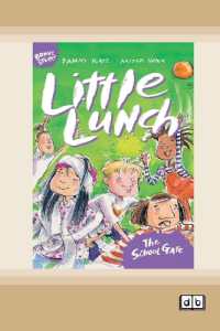 Little Lunch : The School Gate: Book 4 (Dyslexia-Friendly Edition) (Little Lunch) （Dyslexic）